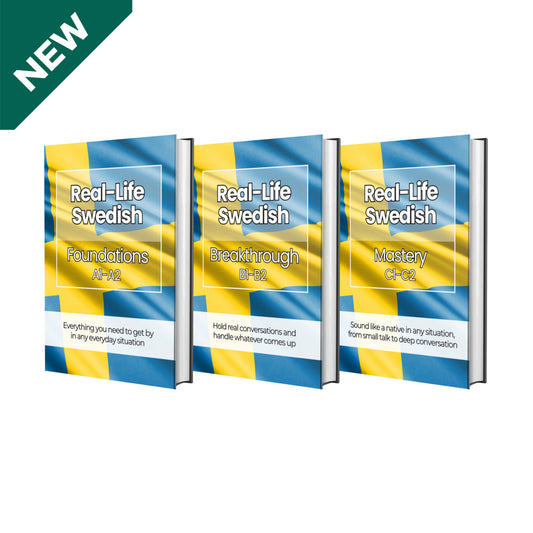 The Complete Real-Life Swedish Course (A1-C2)