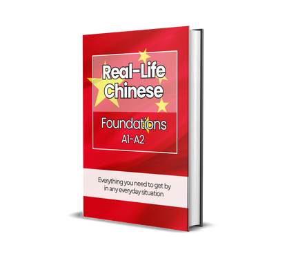 The Complete Real-Life Chinese Course (A1-C2)
