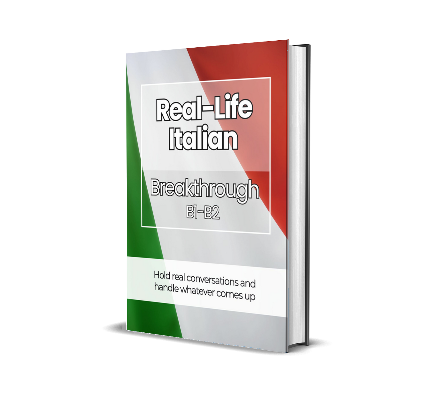 The Complete Real-Life Italian Course (A1-C2)