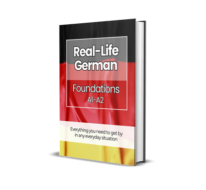 The Complete Real-Life German Course (A1-C2)