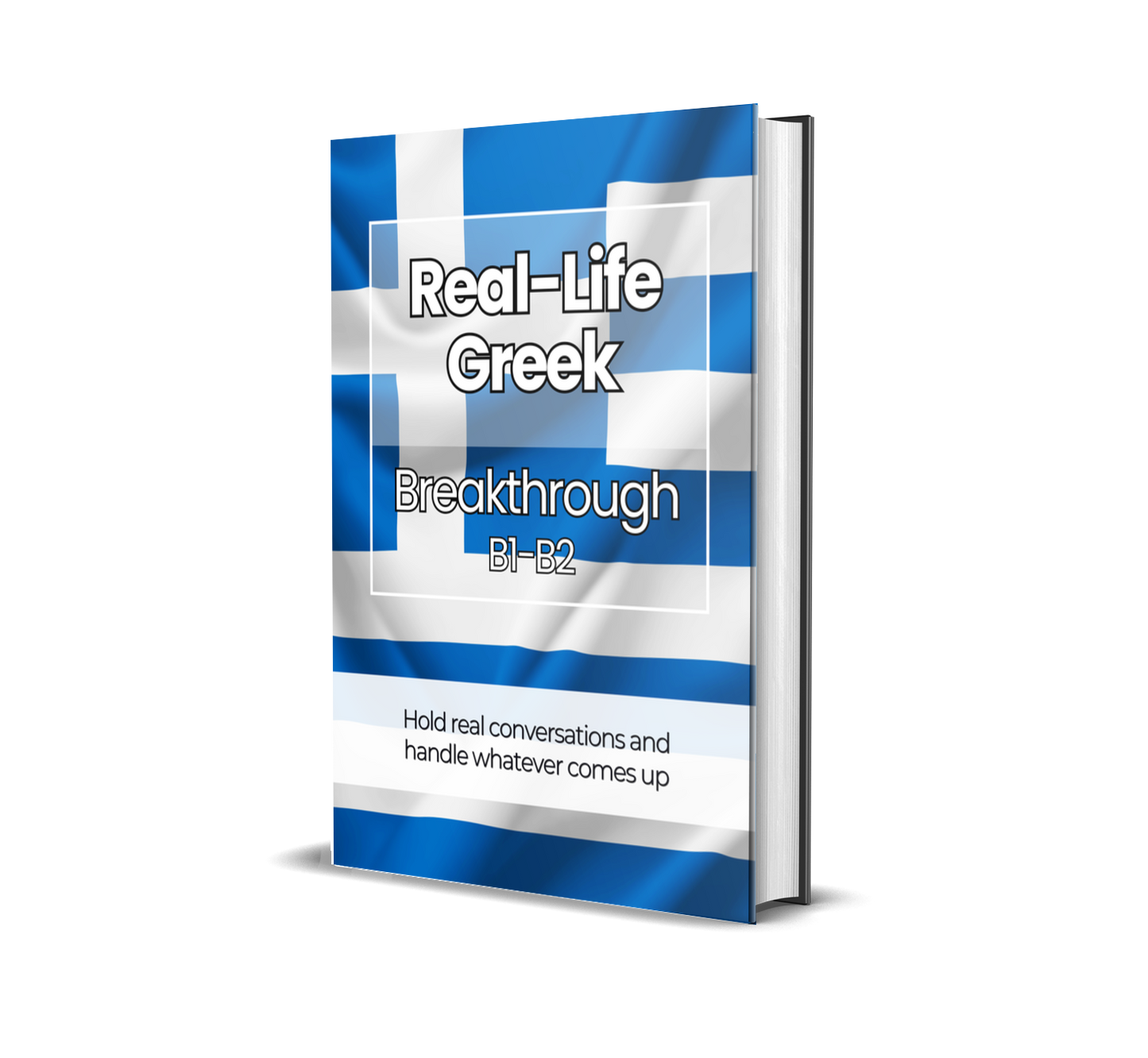 The Complete Real-Life Greek Course (A1-C2)