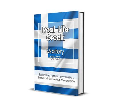 The Complete Real-Life Greek Course (A1-C2)