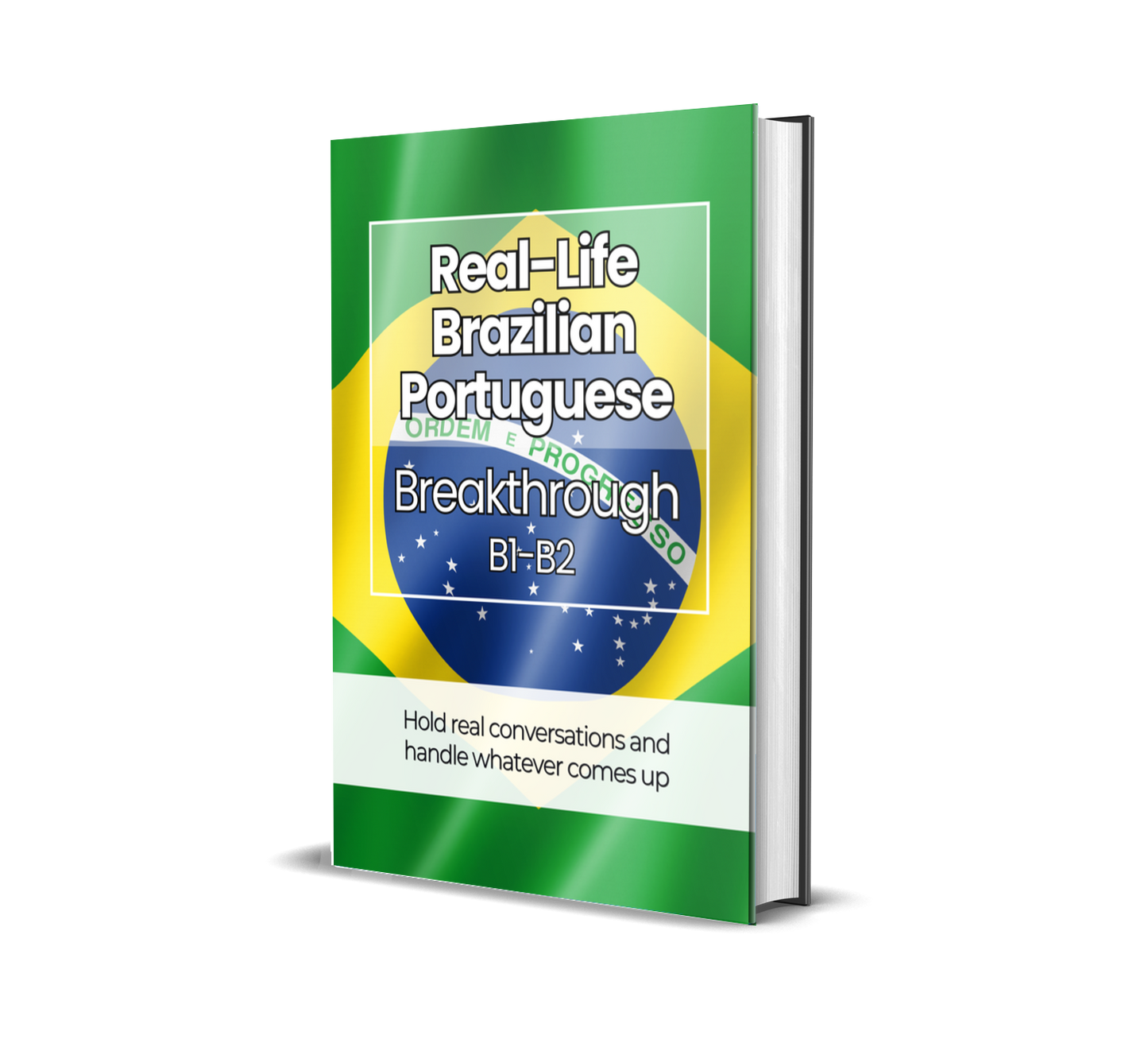 The Complete Real-Life Brazilian Portuguese Course (A1-C2)