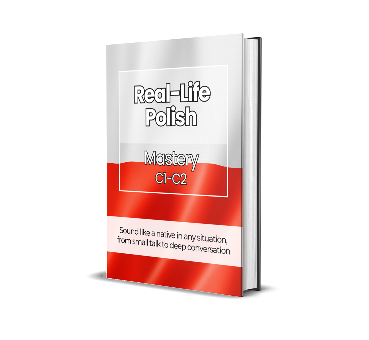 The Complete Real-Life Polish Course (A1-C2)