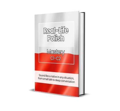 The Complete Real-Life Polish Course (A1-C2)