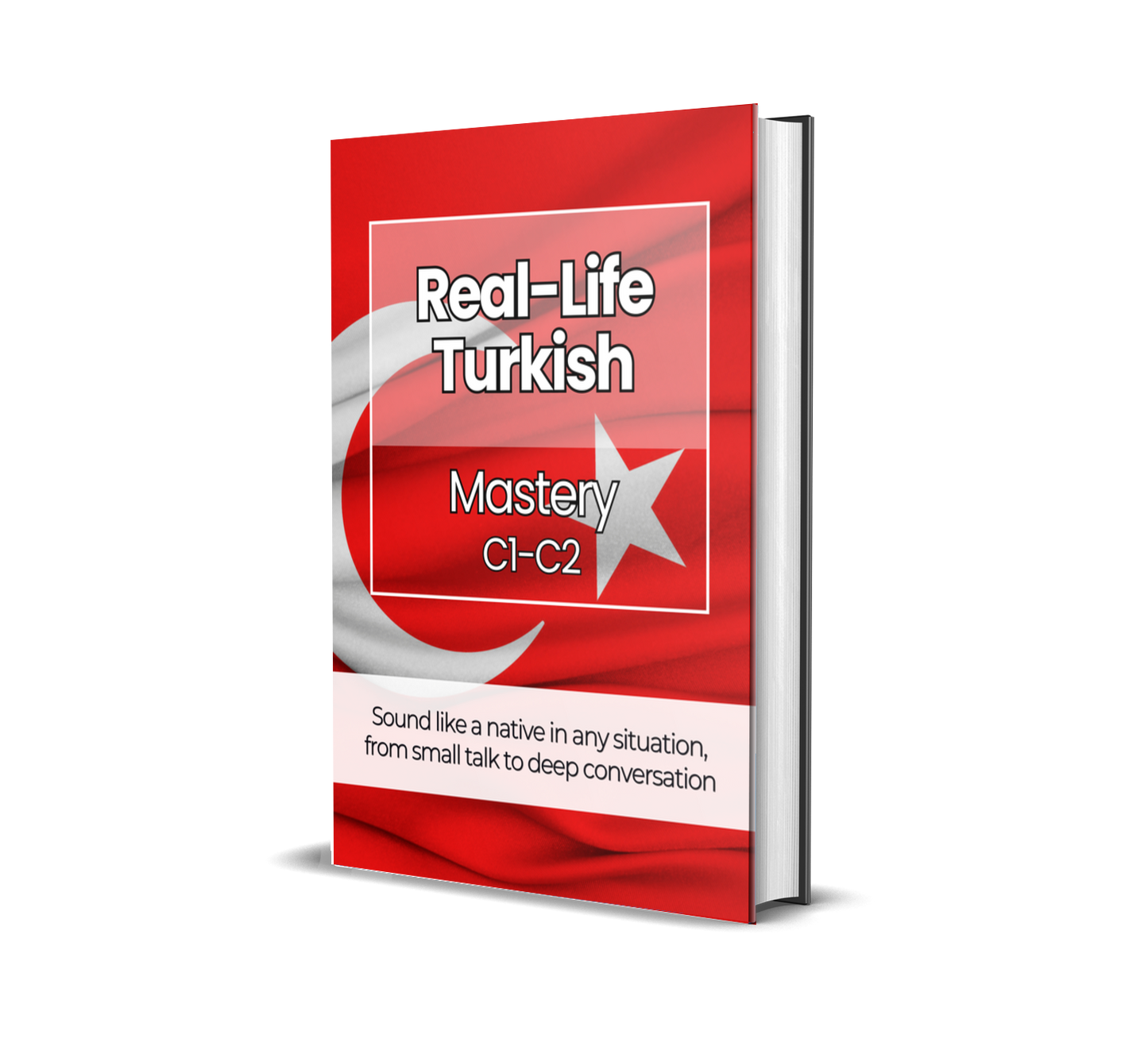The Complete Real-Life Turkish Course (A1-C2)