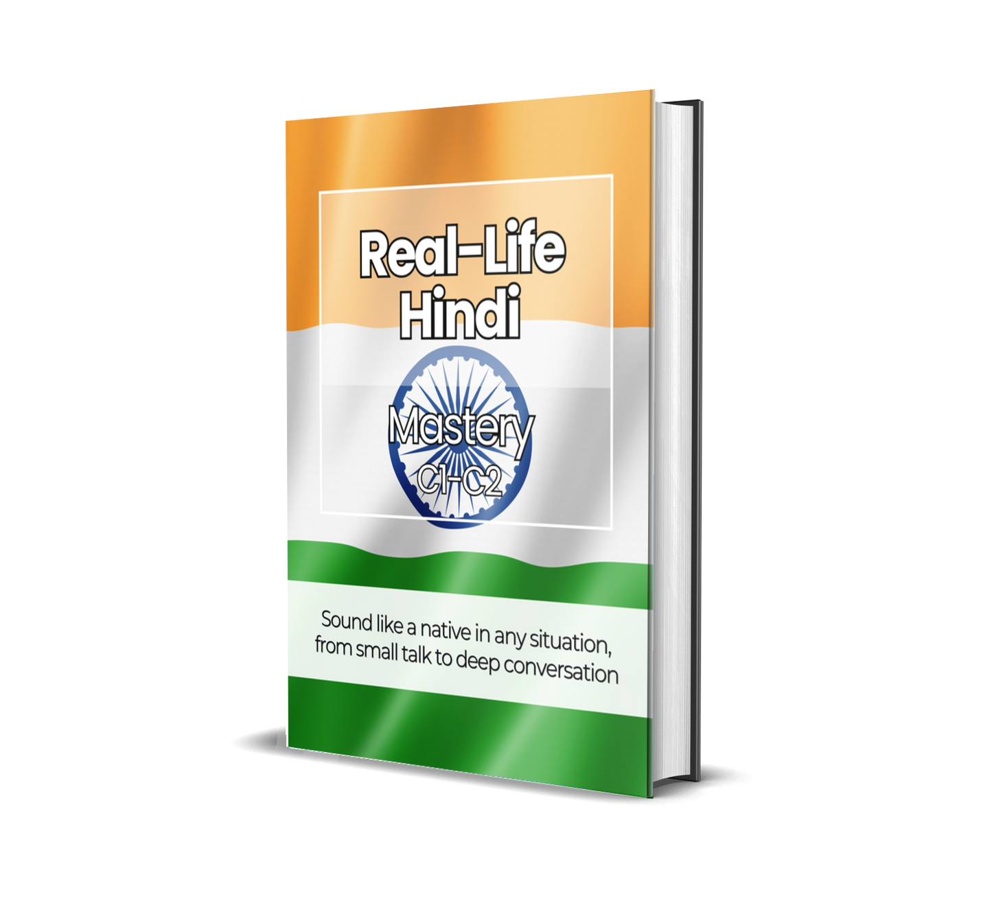 The Complete Real-Life Hindi Course (A1-C2)