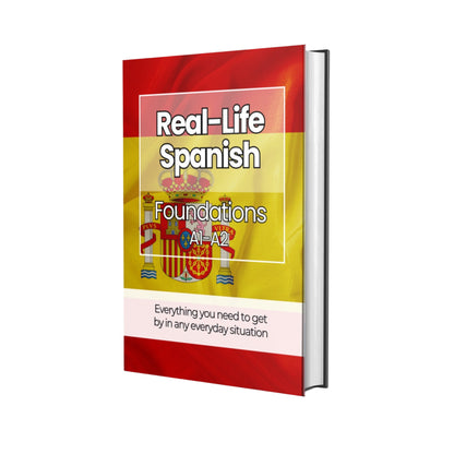The Complete Real-Life Spanish Course (A1–C2)